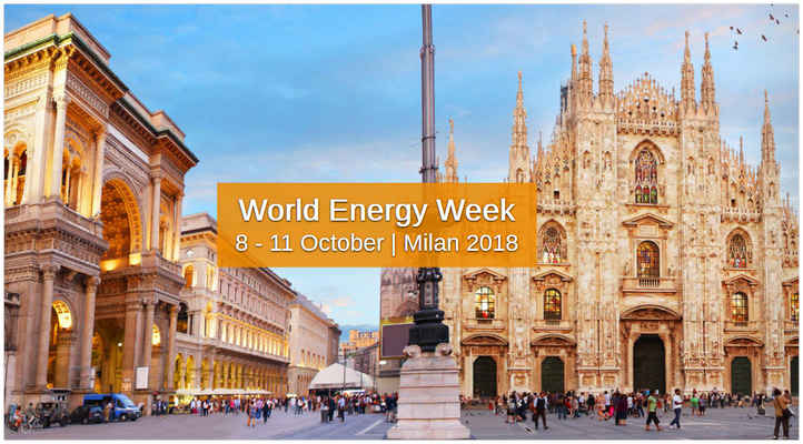World Energy Week 2018 a Milano