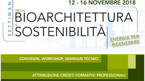 Dal 12 al 16 novembre 2018 arriva la Settimana della Bioarchitettura e Sostenibilità a Modena
