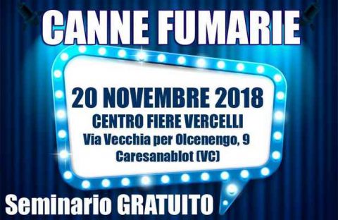 Seminario gratuito Canne Fumarie, Vercelli, 20 novembre 2018