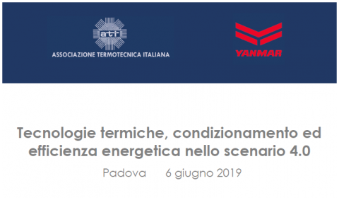 Tecnologie termiche, condizionamento ed efficienza energetica nello scenario 4.0, Padova, 6 giugno 2019