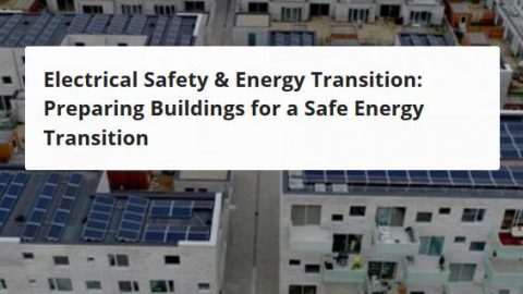 Electrical Safety & Energy Transition: Preparing Buildings for a Safe Energy Transition, Bruxelles, 20 novembre 2019