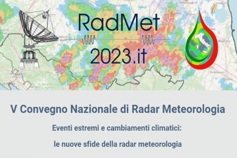 Eventi estremi e cambiamenti climatici. Convegno nazionale di radar meteorologia, Bologna, dal 5 al 7 luglio 2023