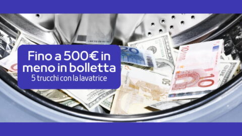 Fino a 500€ in meno in bolletta: 5 trucchi per risparmiare usando la lavatrice